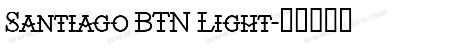 Santiago BTN Light字体转换